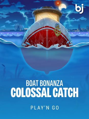 Boat Bonanza Colossal Catch